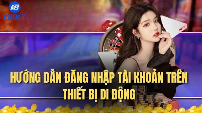 Hướng dẫn đăng nhập tài khoản trên thiết bị di động
