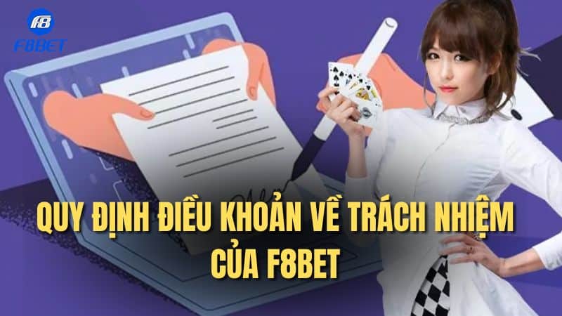 Quy định điều khoản về trách nhiệm của F8bet