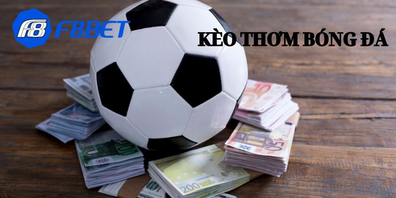 kèo thơm bóng đá