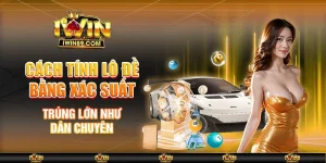 Cách Tính Lô Đề Bằng Xác Suất – Trúng Lớn Như Dân Chuyên