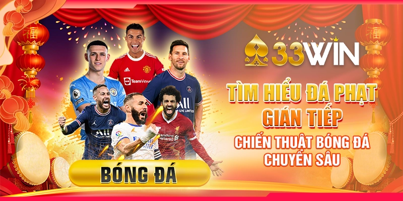 Tìm Hiểu Đá Phạt Gián Tiếp, Chiến Thuật Bóng Đá Chuyên Sâu