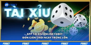 F8BET App Tài Xỉu Online Đơn Giản, Chơi Ngay, Trúng Lớn