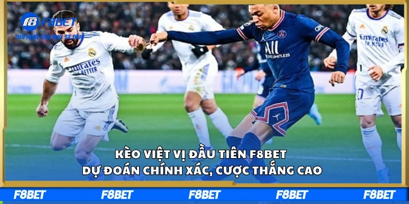 Kèo Việt Vị Đầu Tiên F8BET – Dự Đoán Chính Xác, Cược Thắng Cao