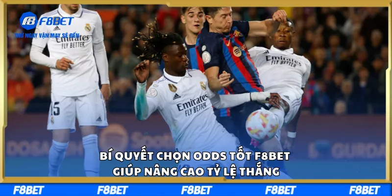 Mẹo Chọn Odds Tốt F8BET Giúp Nâng Cao Tỷ Lệ Thắng